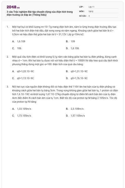 3 câu Trắc nghiệm Bài tập chuyển động của điện tích trong điện trường có đáp án (Thông hiểu)