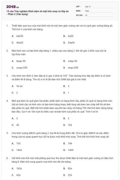 15 câu Trắc nghiệm Khái niệm về mặt tròn xoay có đáp án - Phần 2 (Vận dụng)