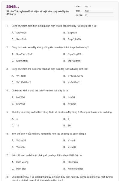 57 câu Trắc nghiệm Khái niệm về mặt tròn xoay có đáp án (Phần 1)