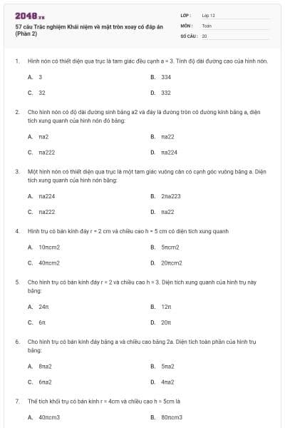 57 câu Trắc nghiệm Khái niệm về mặt tròn xoay có đáp án (Phần 2)