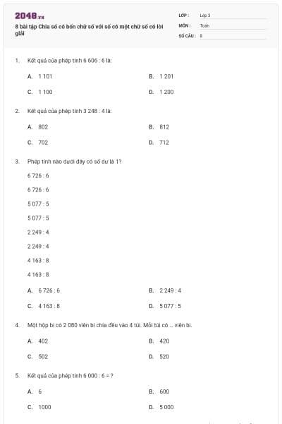 8 bài tập Chia số có bốn chữ số với số có một chữ số có lời giải