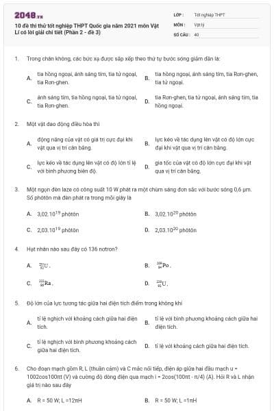 10 đề thi thử tốt nghiệp THPT Quốc gia năm 2021 môn Vật Lí có lời giải chi tiết (Phần 2 - đề 3)