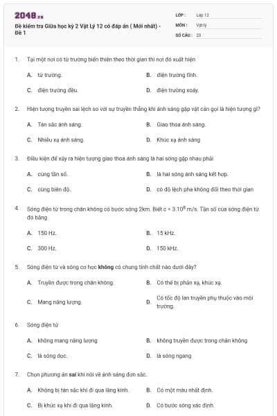 Đề kiểm tra Giữa học kỳ 2 Vật Lý 12 có đáp án ( Mới nhất) - Đề 1