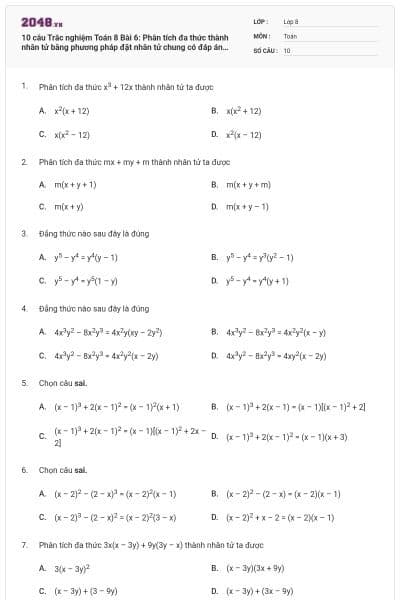 10 câu Trắc nghiệm Toán 8 Bài 6: Phân tích đa thức thành nhân tử bằng phương pháp đặt nhân tử chung có đáp án (Nhận biết)