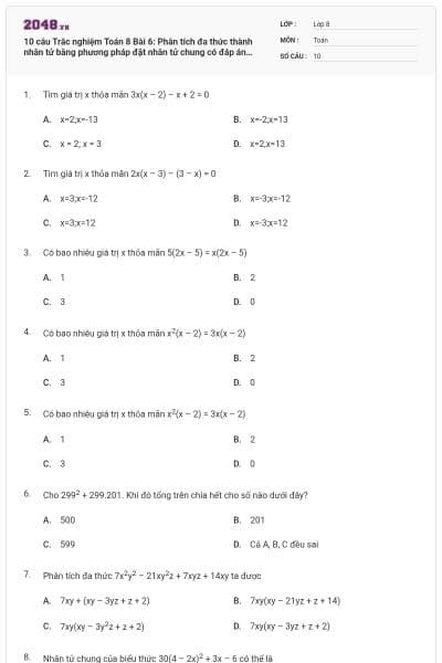 10 câu Trắc nghiệm Toán 8 Bài 6: Phân tích đa thức thành nhân tử bằng phương pháp đặt nhân tử chung có đáp án (Thông hiểu)