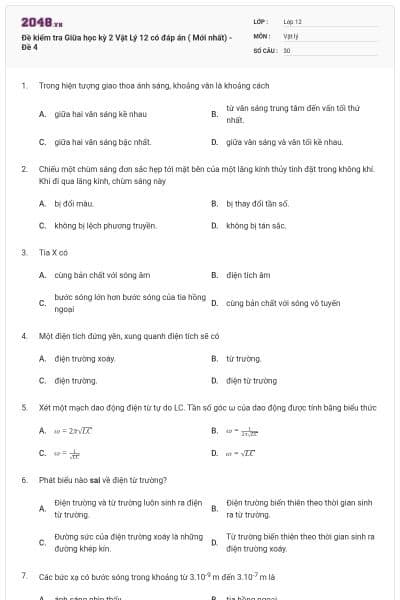 Đề kiểm tra Giữa học kỳ 2 Vật Lý 12 có đáp án ( Mới nhất) - Đề 4