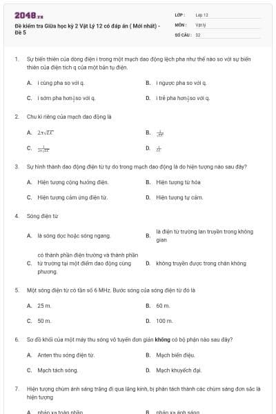 Đề kiểm tra Giữa học kỳ 2 Vật Lý 12 có đáp án ( Mới nhất) - Đề 5