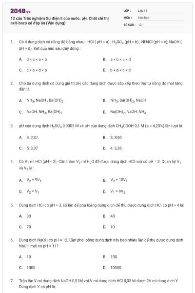 12 câu Trắc nghiệm Sự điện li của nước. pH. Chất chỉ thị axit-bazơ có đáp án (Vận dụng)