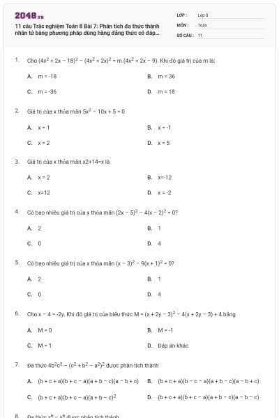 11 câu Trắc nghiệm Toán 8 Bài 7: Phân tích đa thức thành nhân tử bằng phương pháp dùng hằng đẳng thức có đáp án (Thông hiểu)