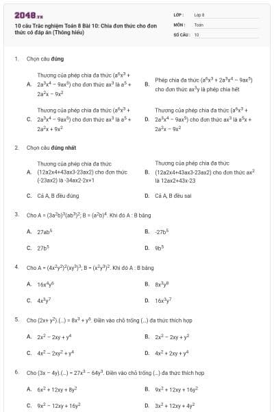 10 câu Trắc nghiệm Toán 8 Bài 10: Chia đơn thức cho đơn thức có đáp án (Thông hiểu)
