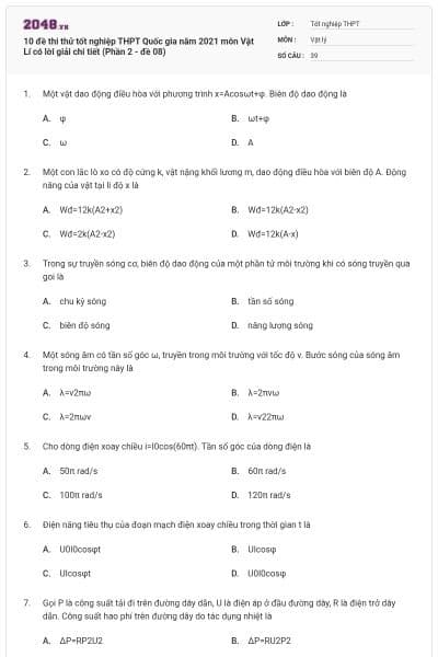 10 đề thi thử tốt nghiệp THPT Quốc gia năm 2021 môn Vật Lí có lời giải chi tiết (Phần 2 - đề 08)