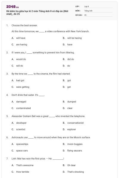 Đề kiểm tra giữa học kì 2 môn Tiếng Anh 8 có đáp án (Mới nhất)_ đề 25