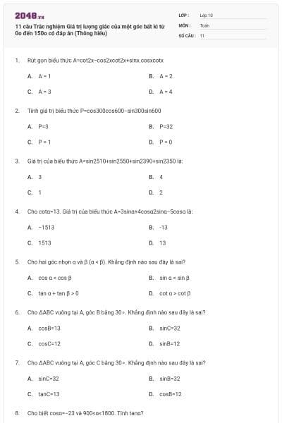 11 câu Trắc nghiệm Giá trị lượng giác của một góc bất kì từ 0o đến 150o có đáp án (Thông hiểu)