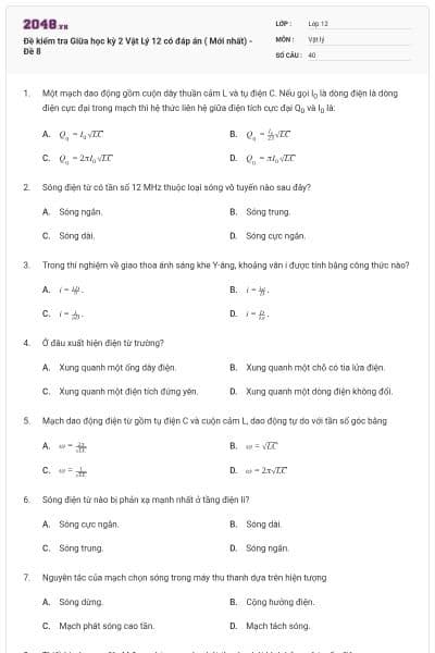Đề kiểm tra Giữa học kỳ 2 Vật Lý 12 có đáp án ( Mới nhất) - Đề 8