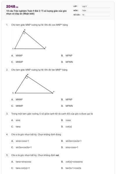 10 câu Trắc nghiệm Toán 9 Bài 2: Tỉ số lượng giác của góc nhọn có đáp án (Nhận biết)