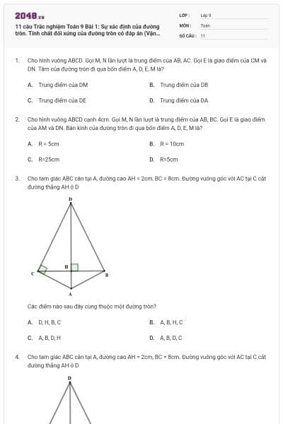11 câu Trắc nghiệm Toán 9 Bài 1: Sự xác định của đường tròn. Tính chất đối xứng của đường tròn có đáp án (Vận dụng)
