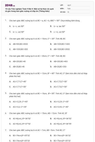 10 câu Trắc nghiệm Toán 9 Bài 4: Một số hệ thức về cạnh và góc trong tam giác vuông có đáp án (Thông hiểu)