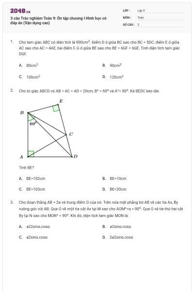 3 câu Trắc nghiệm Toán 9: Ôn tập chương I Hình học có đáp án (Vận dụng cao)
