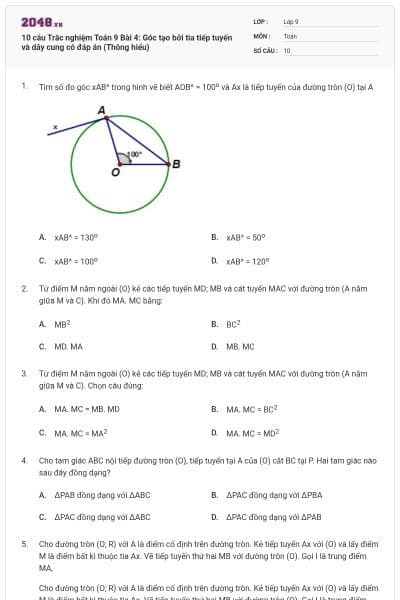 10 câu Trắc nghiệm Toán 9 Bài 4: Góc tạo bởi tia tiếp tuyến và dây cung có đáp án (Thông hiểu)