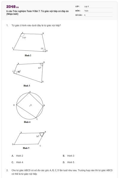 6 câu Trắc nghiệm Toán 9 Bài 7: Tứ giác nội tiếp có đáp án (Nhận biết)