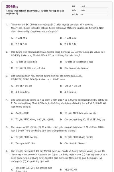 13 câu Trắc nghiệm Toán 9 Bài 7: Tứ giác nội tiếp có đáp án (Phần 2)