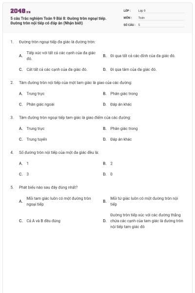 5 câu Trắc nghiệm Toán 9 Bài 8: Đường tròn ngoại tiếp. Đường tròn nội tiếp có đáp án (Nhận biết)