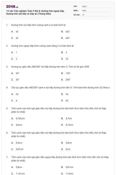 12 câu Trắc nghiệm Toán 9 Bài 8: Đường tròn ngoại tiếp. Đường tròn nội tiếp có đáp án (Thông hiểu)