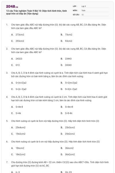 12 câu Trắc nghiệm Toán 9 Bài 10: Diện tích hình tròn, hình quạt tròn có đáp án (Vận dụng)