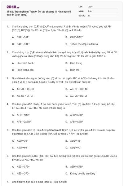 15 câu Trắc nghiệm Toán 9: Ôn tập chương III Hình học có đáp án (Vận dụng)