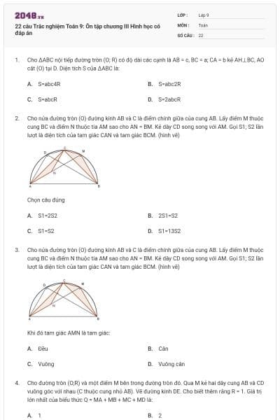 22 câu Trắc nghiệm Toán 9: Ôn tập chương III Hình học có đáp án