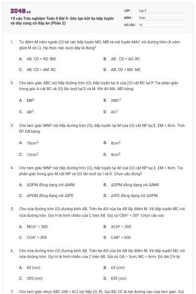 10 câu Trắc nghiệm Toán 9 Bài 4: Góc tạo bởi tia tiếp tuyến và dây cung có đáp án (Phần 2)