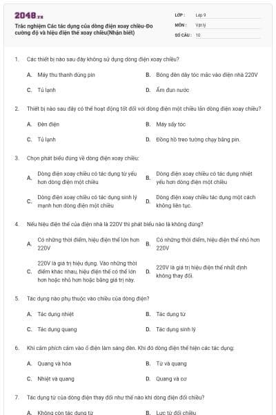 Trắc nghiệm Các tác dụng của dòng điện xoay chiều-Đo cường độ và hiệu điện thế xoay chiều(Nhận biết)