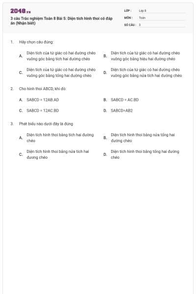 3 câu Trắc nghiệm Toán 8 Bài 5: Diện tích hình thoi có đáp án (Nhận biết)