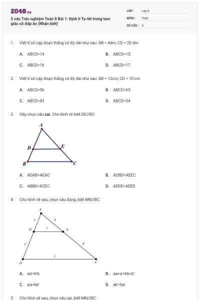 5 câu Trắc nghiệm Toán 8 Bài 1: Định lí Ta-lét trong tam giác có đáp án (Nhận biết)