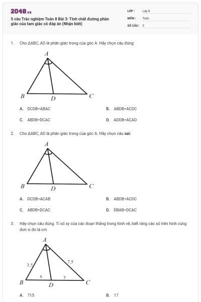 5 câu Trắc nghiệm Toán 8 Bài 3: Tính chất đường phân giác của tam giác có đáp án (Nhận biết)