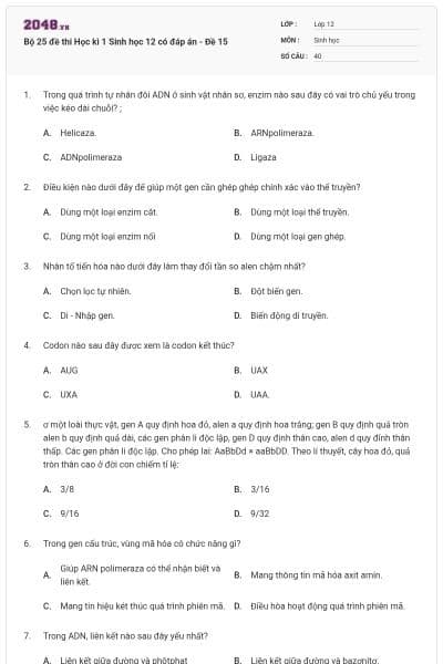 Bộ 25 đề thi Học kì 1 Sinh học 12 có đáp án - Đề 15