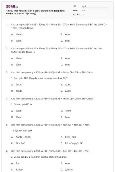 12 câu Trắc nghiệm Toán 8 Bài 6: Trường hợp đồng dạng thứ hai có đáp án (Vận dụng)