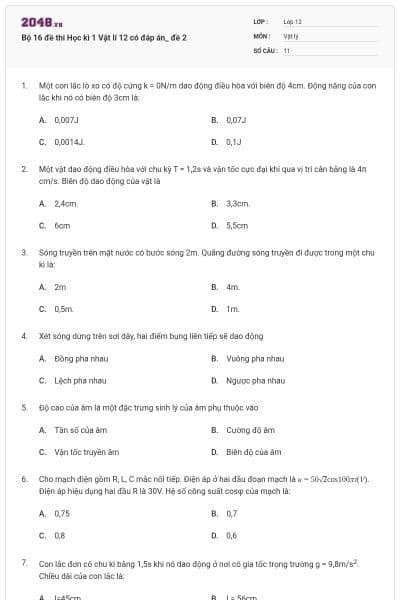 Bộ 16 đề thi Học kì 1 Vật lí 12 có đáp án_ đề 2