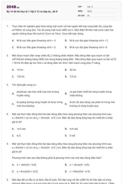 Bộ 16 đề thi Học kì 1 Vật lí 12 có đáp án_ đề 8