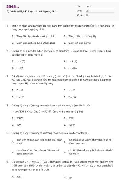 Bộ 16 đề thi Học kì 1 Vật lí 12 có đáp án_ đề 11