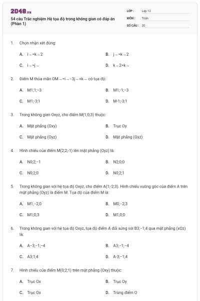 54 câu Trắc nghiệm Hệ tọa độ trong không gian có đáp án (Phần 1)