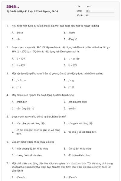 Bộ 16 đề thi Học kì 1 Vật lí 12 có đáp án_ đề 14
