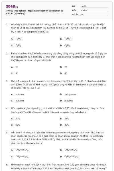 10 câu Trắc nghiệm : Nguồn hidrocacbon thiên nhiên có đáp án ( vận dụng)