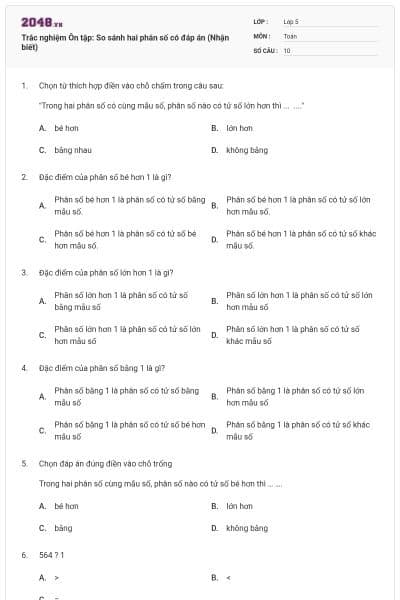 Trắc nghiệm Ôn tập: So sánh hai phân số có đáp án (Nhận biết)