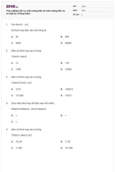 Trắc nghiệm Đề-ca-mét vuông.Héc-tô-mét vuông.Héc-ta có đáp án (Thông hiểu)