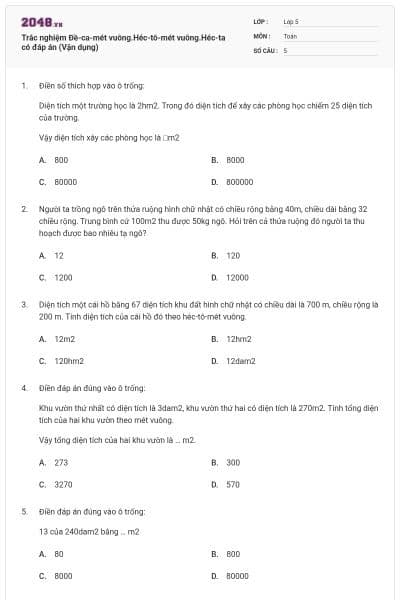 Trắc nghiệm Đề-ca-mét vuông.Héc-tô-mét vuông.Héc-ta có đáp án (Vận dụng)