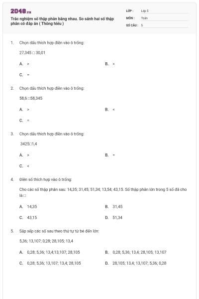 Trắc nghiệm số thập phân bằng nhau. So sánh hai số thập phân có đáp án ( Thông hiểu )