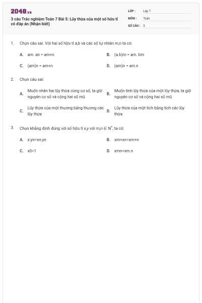 3 câu Trắc nghiệm Toán 7 Bài 5: Lũy thừa của một số hữu tỉ có đáp án (Nhận biết)