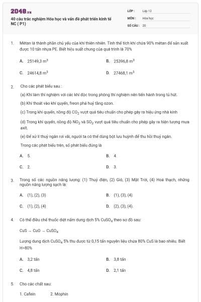 40 câu trắc nghiệm Hóa học và vấn đề phát triển kinh tế NC ( P1)