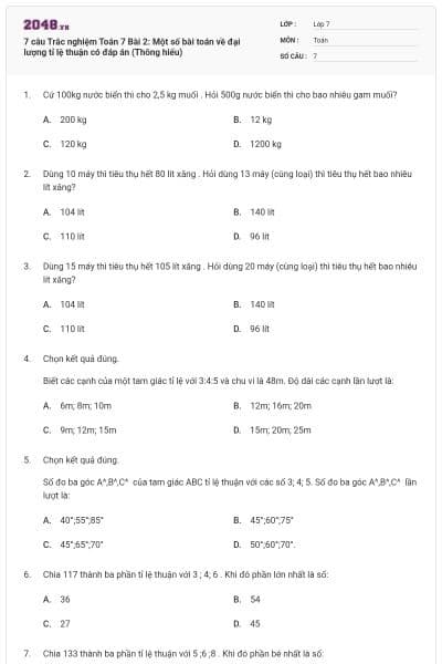 7 câu Trắc nghiệm Toán 7 Bài 2: Một số bài toán về đại lượng tỉ lệ thuận có đáp án (Thông hiểu)